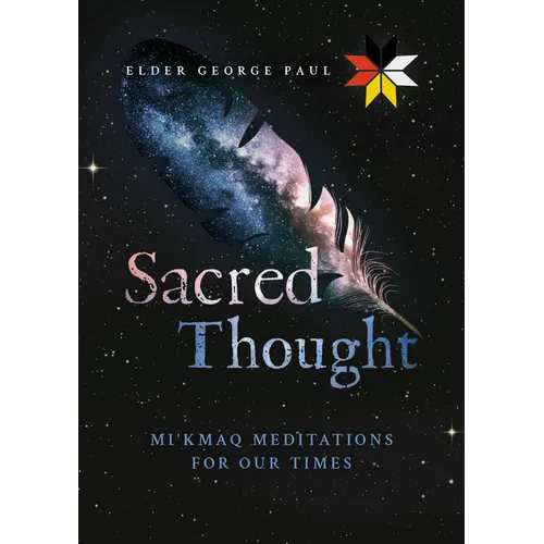 Sacred Thought: Mi'kmaq Meditations for Our Times