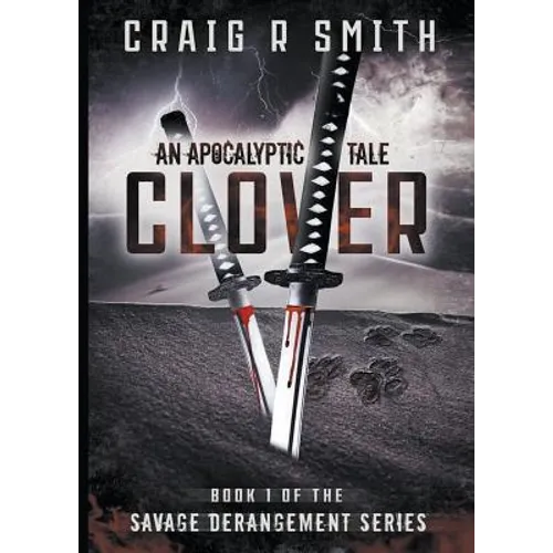 Clover: An Apocalyptic Tale