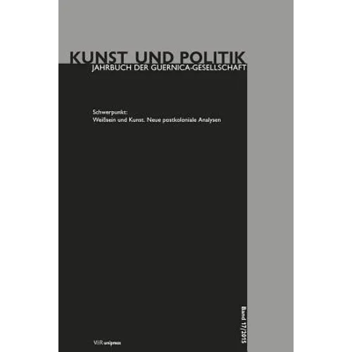 Weisssein Und Kunst: Neue Postkoloniale Analysen