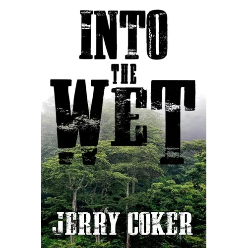 Into the Wet