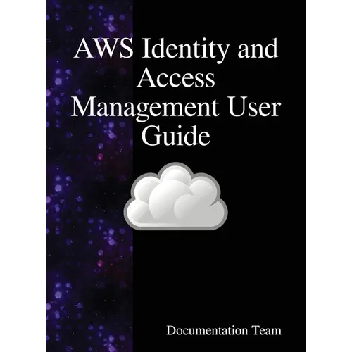 AWS Identity and Access Management User Guide: AWS IAM User Guide