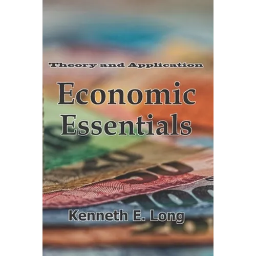 Economic Essentials: Theory and Application