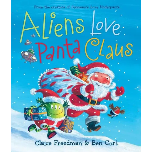 Aliens Love Panta Claus