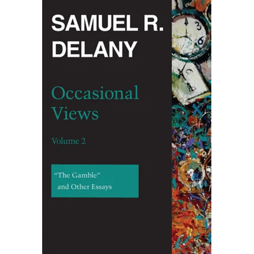 Occasional Views, Volume 2: The Gamble and Other Essays