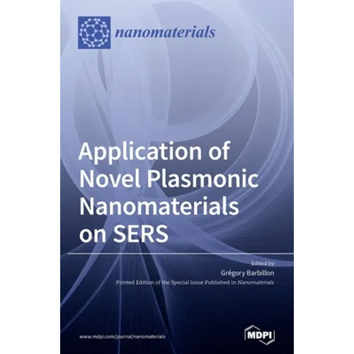 Application of Novel Plasmonic Nanomaterials on SERS
