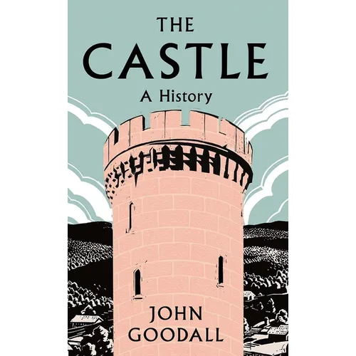 The Castle: A History