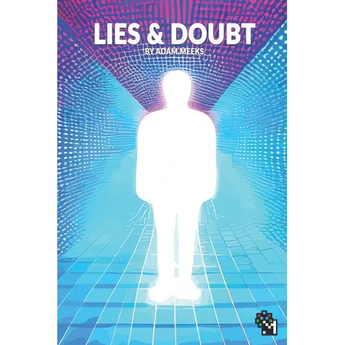 Lies & Doubt