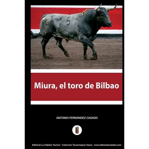 Miura, el toro de Bilbao: El hombre que amaga los toros