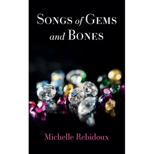 Songs of Gems and Bones