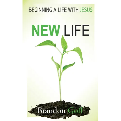 New Life: Beginning a Life with Jesus