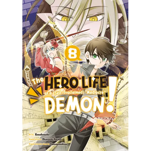 The Hero Life of a (Self-Proclaimed) Mediocre Demon! 8