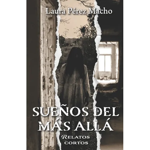 Sueños del más allá: Relatos cortos