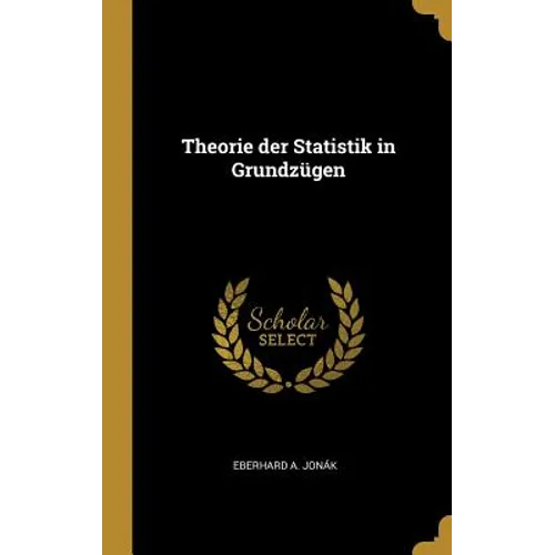 Theorie der Statistik in Grundzügen