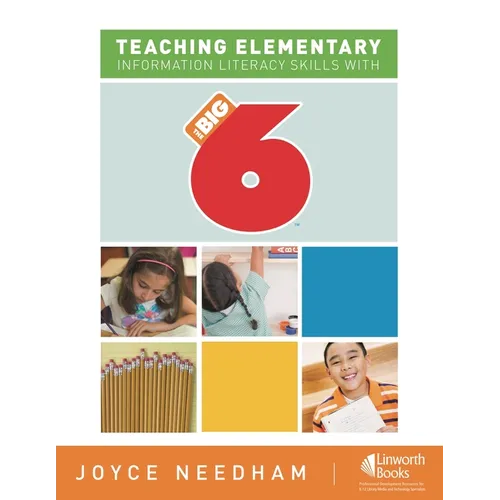 Teaching Elementary Information Literacy Skills with the Big6(tm)
