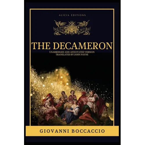 The Decameron: Unabridged and annotated version