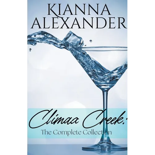 Climax Creek: The Complete Collection