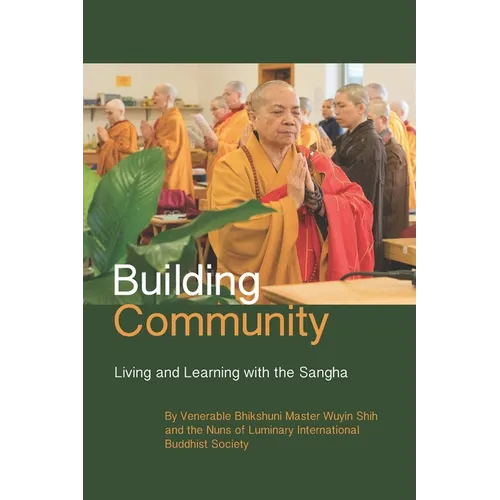 Building Community: Living and Learning with the Sangha