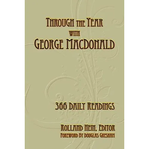 Through the Year with George MacDonald: 366 Daily Readings