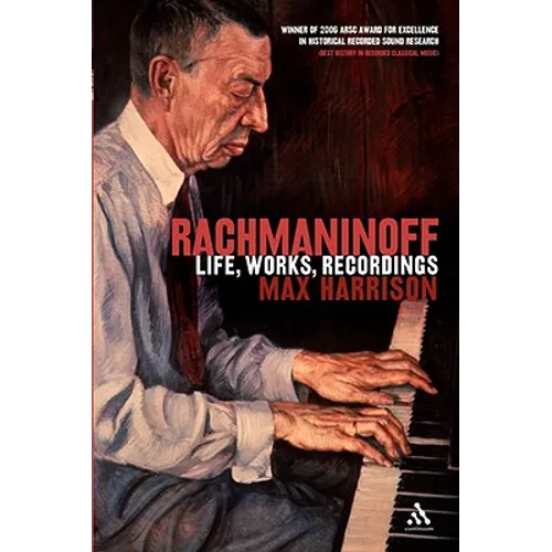 Rachmaninoff: Life, Works, Recordings