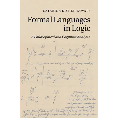 Formal Languages in Logic: A Philosophical and Cognitive Analysis