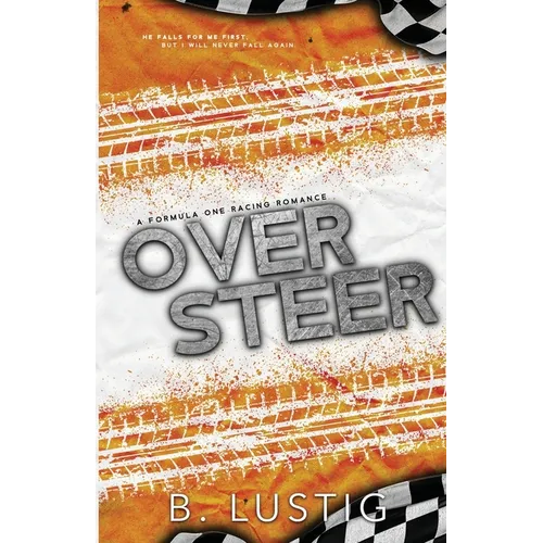 Oversteer: A Reverse Grumpy/Sunshine, Formula 1 Romance