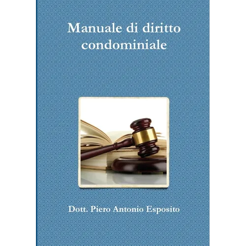 Manuale di diritto condominiale