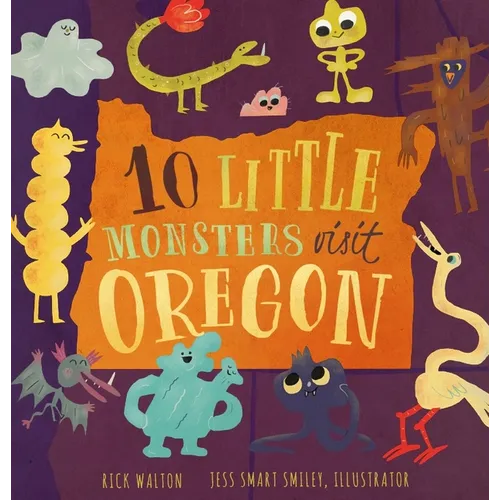 10 Little Monsters Visit Oregon, Second Edition