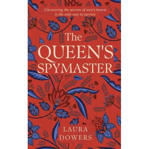 The Queen's Spymaster: Sir Francis Walsingham