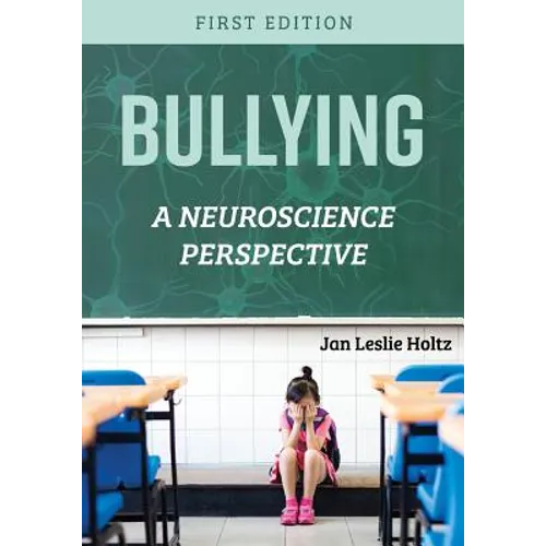 Bullying: A Neuroscience Perspective