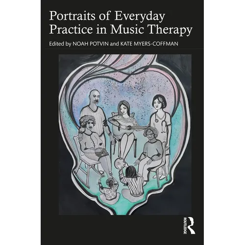 Portraits of Everyday Practice in Music Therapy