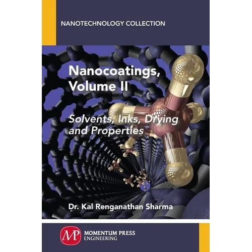 Nanocoatings, Volume II: Solvents, Inks, Drying, and Properties