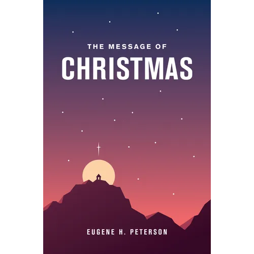 The Message of Christmas (Softcover)