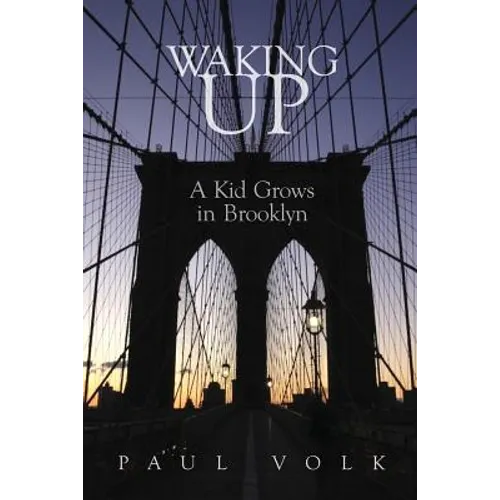 Waking Up: A Kid Grows in Brooklyn
