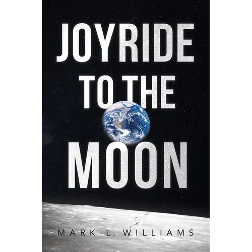 Joyride to the Moon