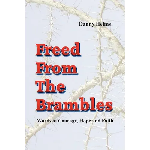 Freed From The Brambles