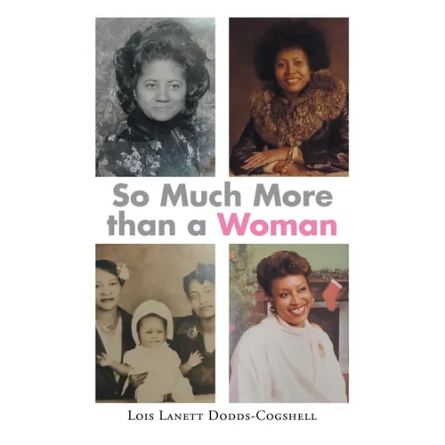 So Much More than a Woman