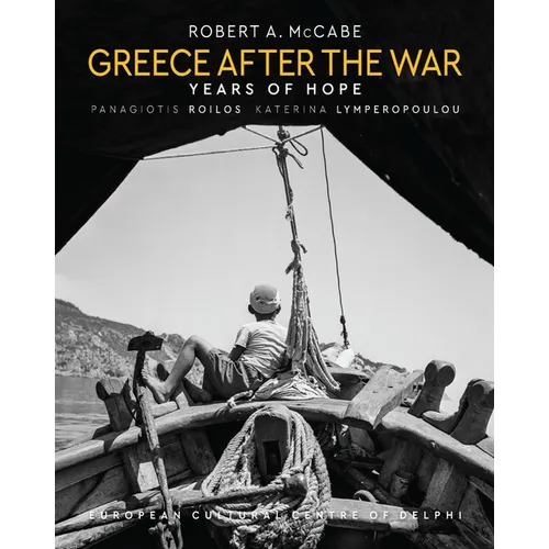 Greece After the War: Years of Hope