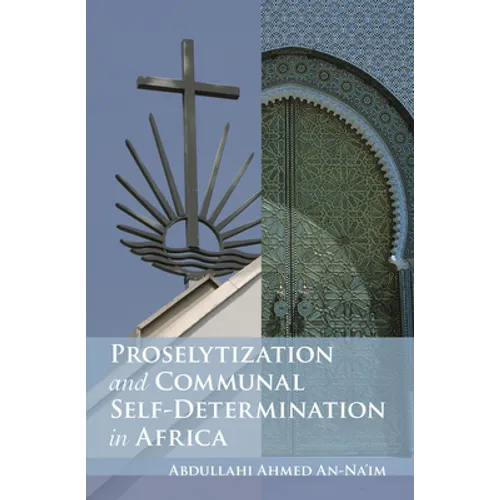 Proselytization and Communal Self-Determination in Africa