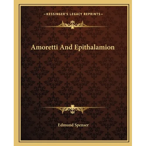 Amoretti And Epithalamion