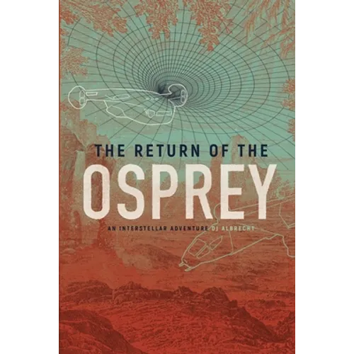 The Return of the Osprey: An Interstellar Adventure