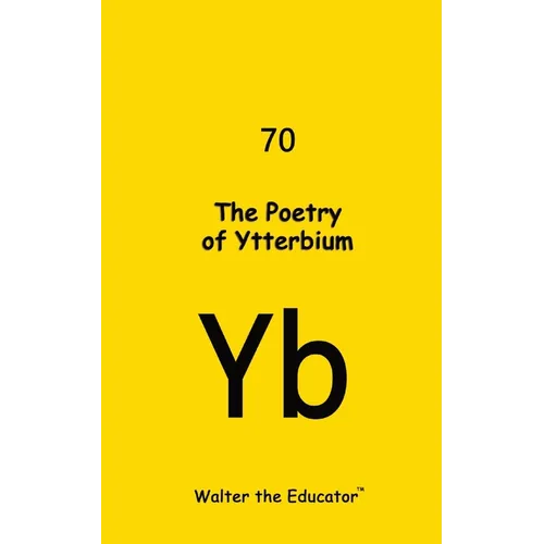 The Poetry of Ytterbium