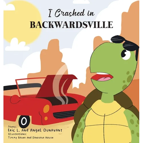 I Crashed in Backwardsville