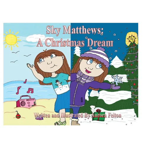 Sky Matthews: A Christmas Dream: A Christmas Dream