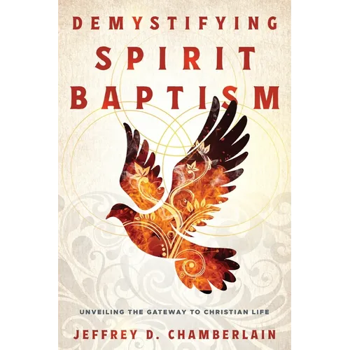Demystifying Spirit Baptism: Unveiling the Gateway to Christian Life