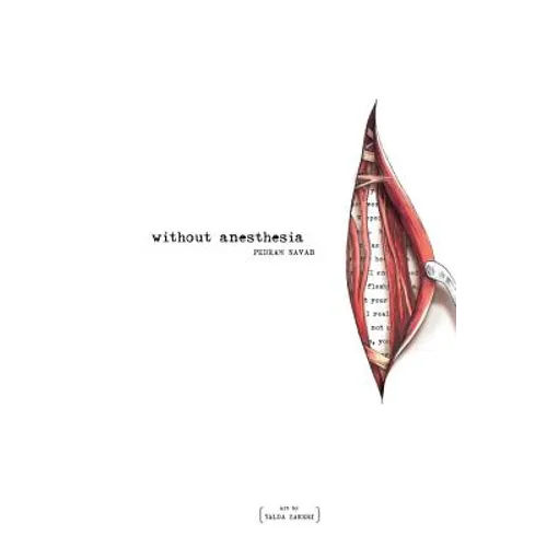 Without Anesthesia: a novel (color edition)