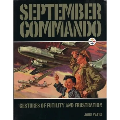 September Commando: Gestures of Futility and Frustration