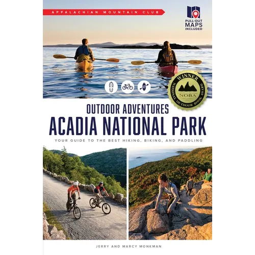 Amc's Outdoor Adventures: Acadia National Park: Your Guide to the Best Hiking, Biking, and Paddling