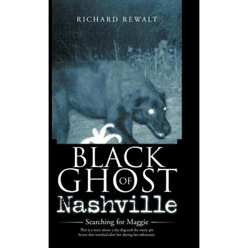 Black Ghost of Nashville: Searching for Maggie