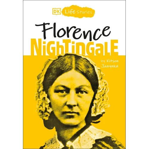DK Life Stories: Florence Nightingale