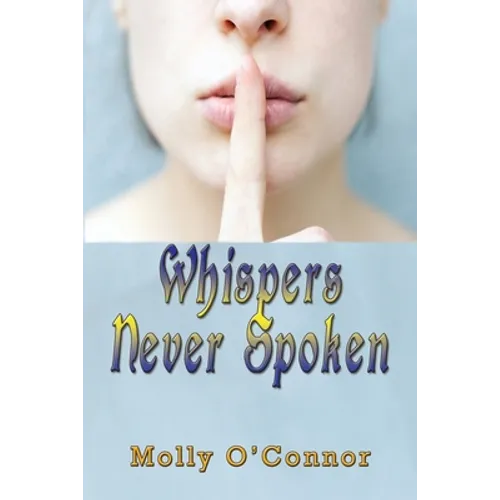 Whispers Never Spoken